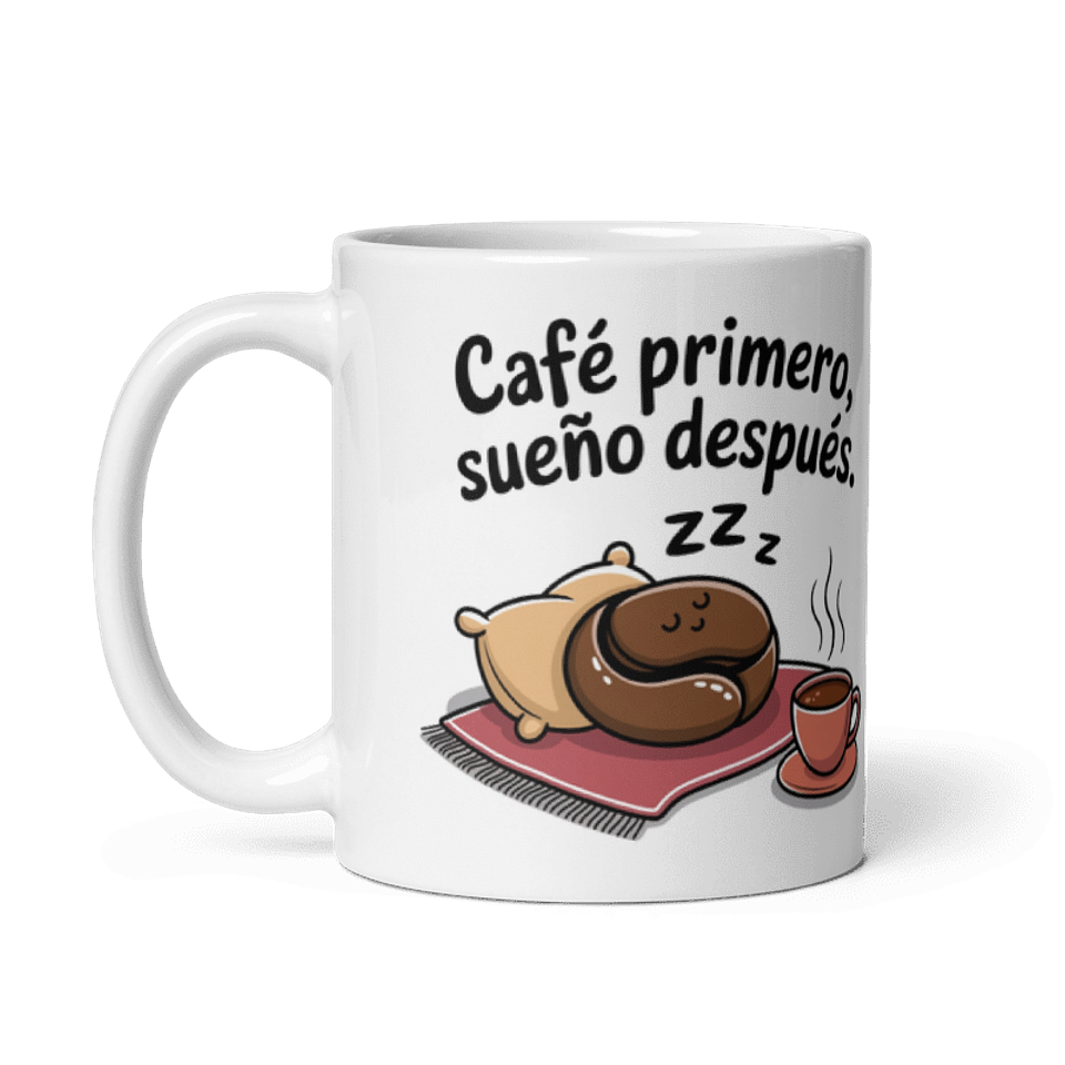 Taza de café - Café primero, sueño después 2