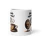 Taza de café - ¡No puedo esperar más! - Miniatura 3