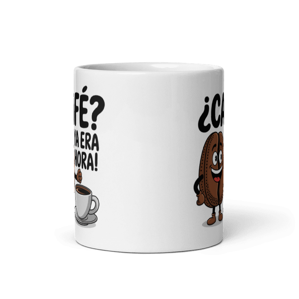 Taza de café - ¿Café? Ya era hora! 3