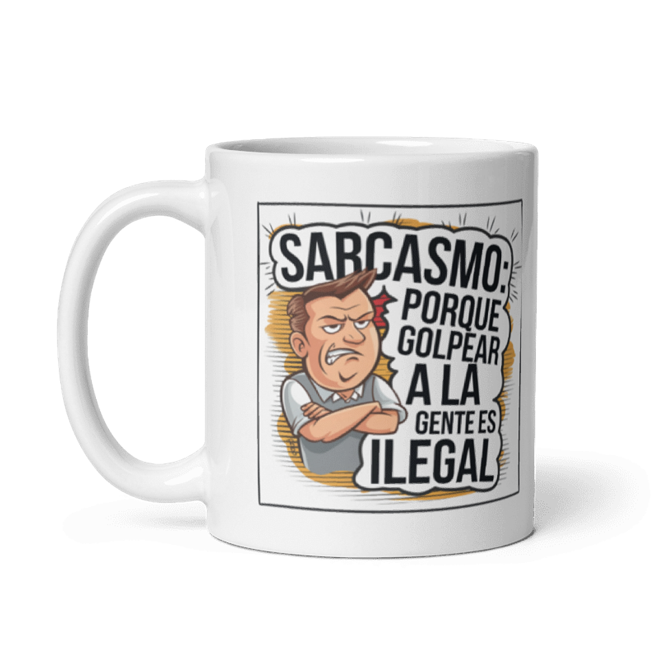 Taza Graciosa y Divertida - Sarcasmo: porque golpear a la gente es ilegal 2