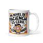 Taza Graciosa y Divertida - Mi nivel de paciencia es cero y contando - Miniatura 1
