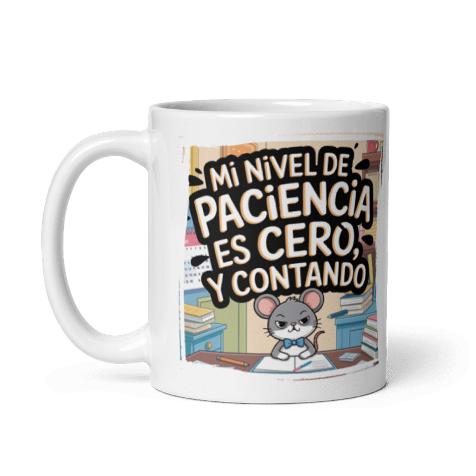 Taza Graciosa y Divertida - Mi nivel de paciencia es cero, y contando  2
