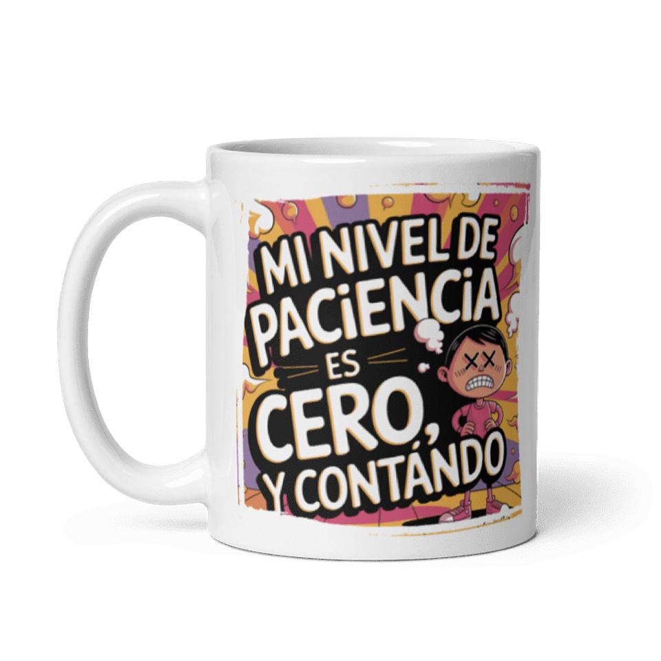 Taza Graciosa y Divertida - Mi nivel de paciencia es cero, y contando  2