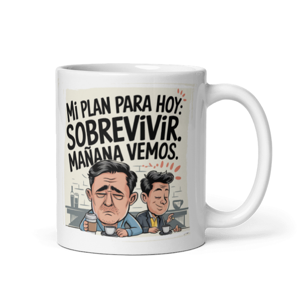 Taza Graciosa y Divertida - Mi plan para hoy: sobrevivir, mañana vemos 1