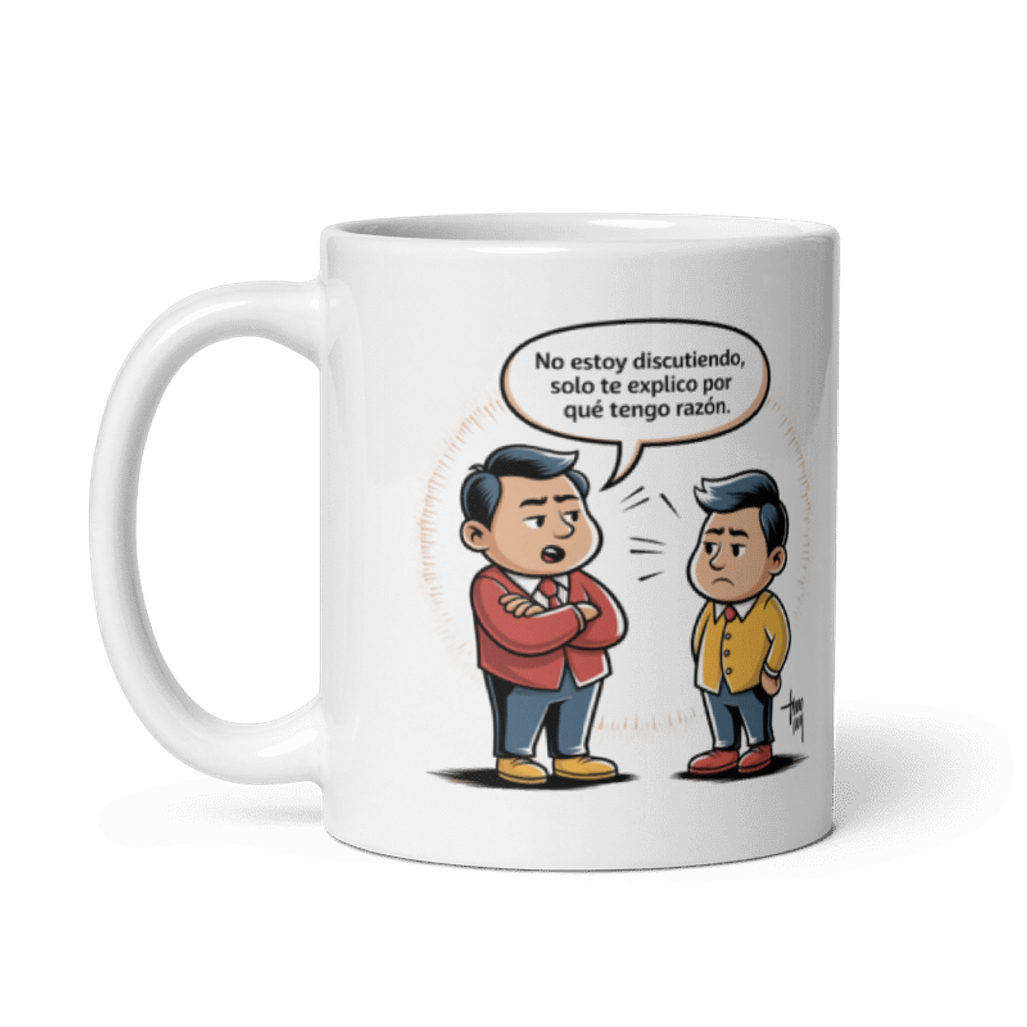 Taza Graciosa y Divertida - No estoy discutiendo, solo te explico por qué tengo razón  2