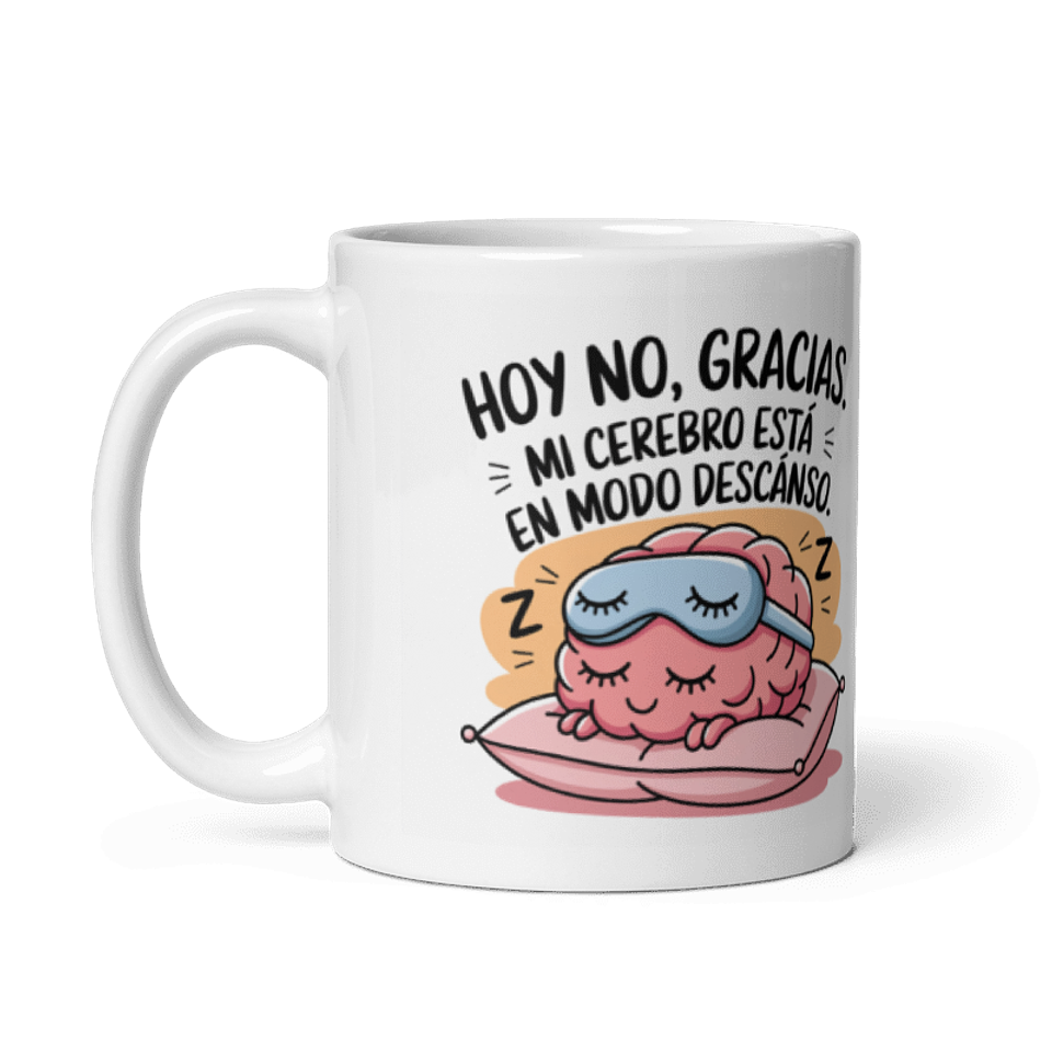 Taza Graciosa y Divertida - Hoy no, gracias. Mi cerebro esta en modo descanso 2