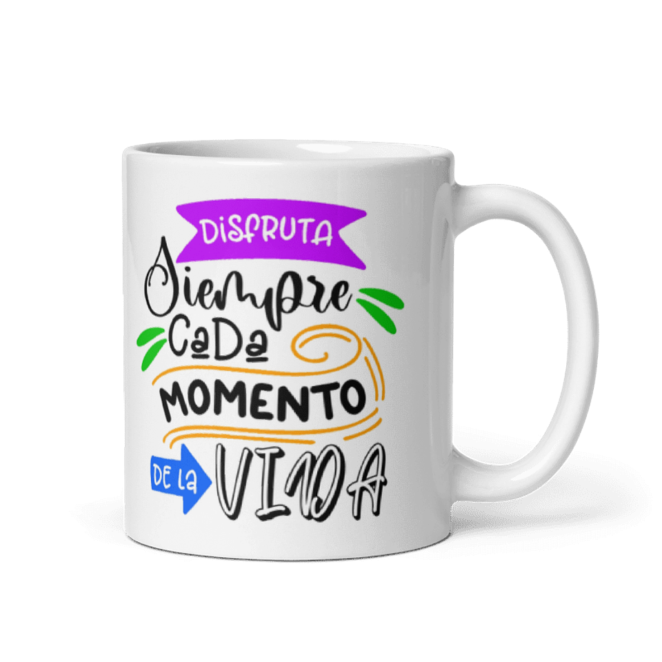 Taza con frases inspiradoras - Disfruta siempre cada momento de la vida  1