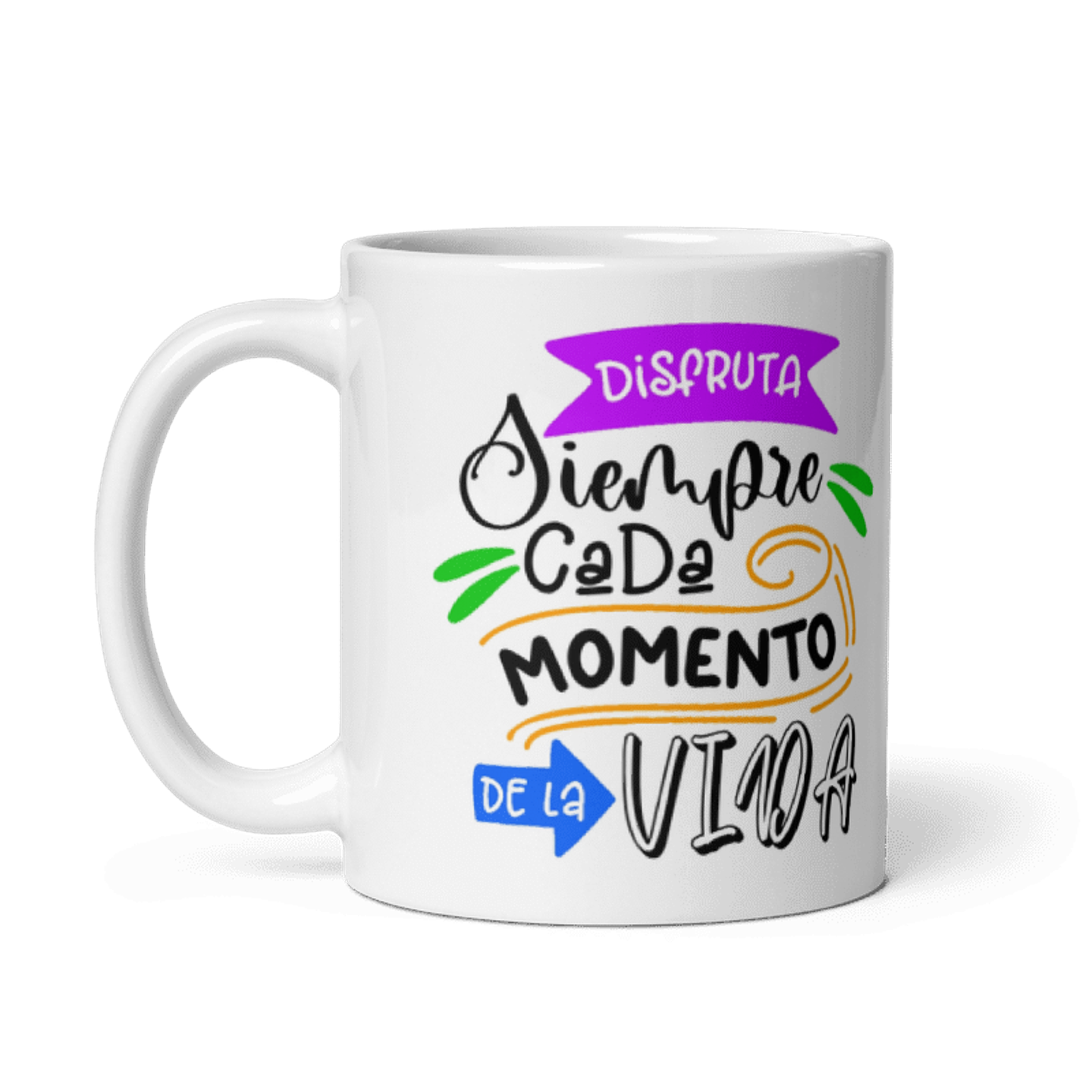 Taza con frases inspiradoras - Disfruta siempre cada momento de la vida  2