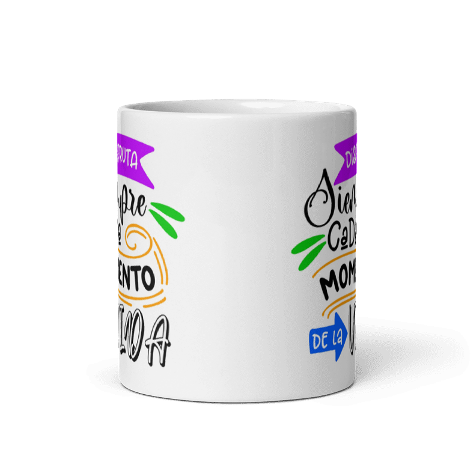 Taza con frases inspiradoras - Disfruta siempre cada momento de la vida  3