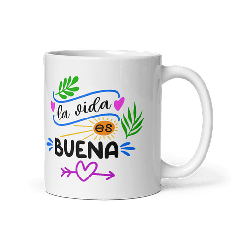 Taza con frases inspiradoras - La vida es buena 