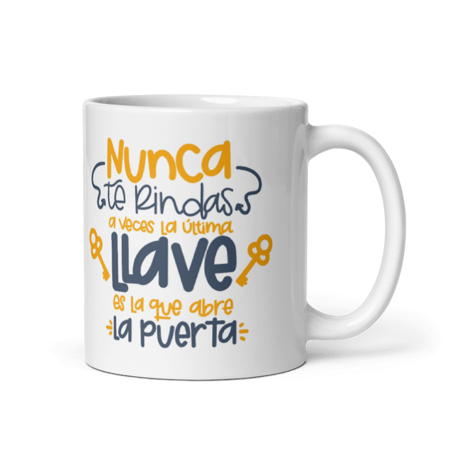 Taza con frases inspiradoras - Nunca te rindas a veces la última llave es la que abre la puerta 1
