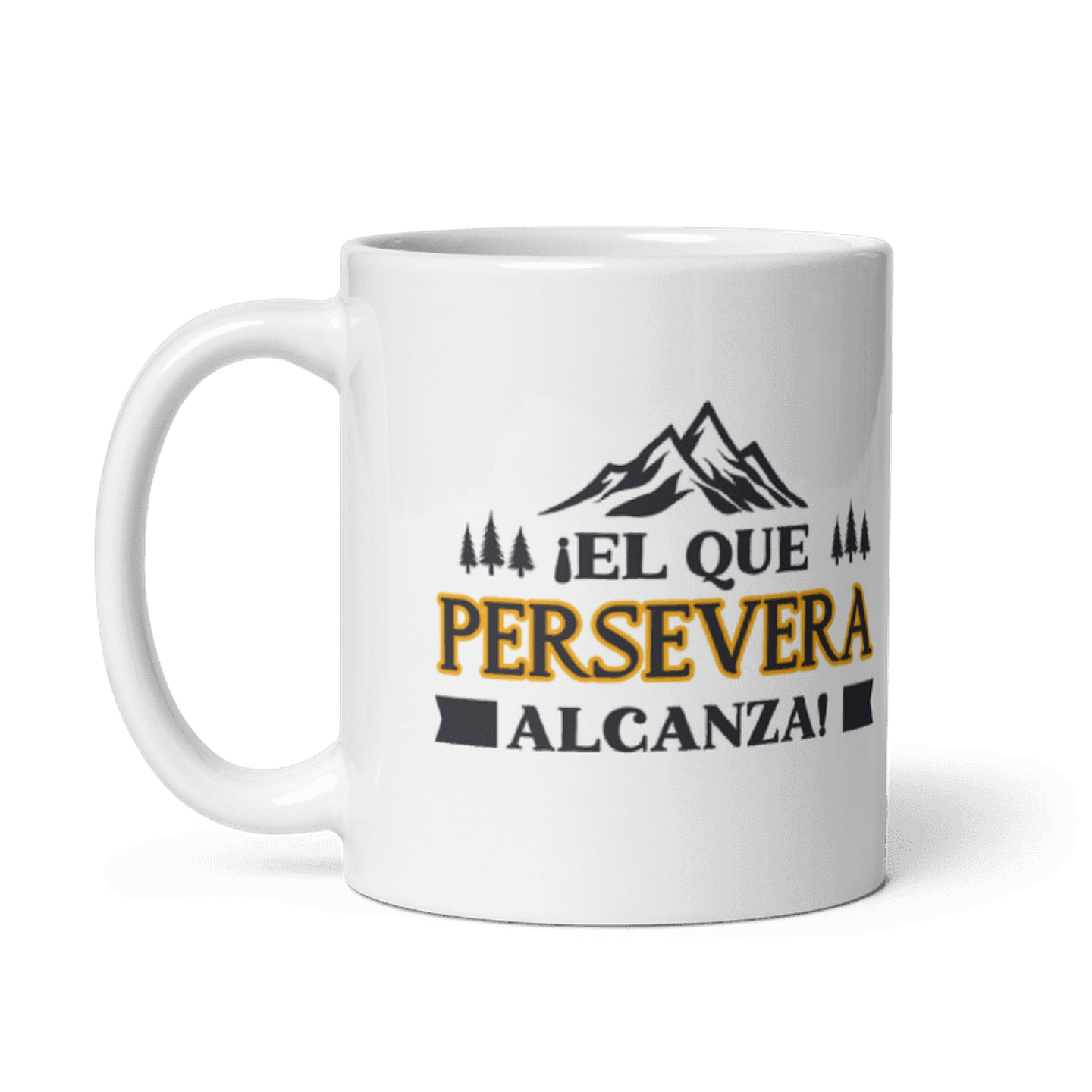 Taza con frases inspiradoras - ¡El que persevera alcanza! 2