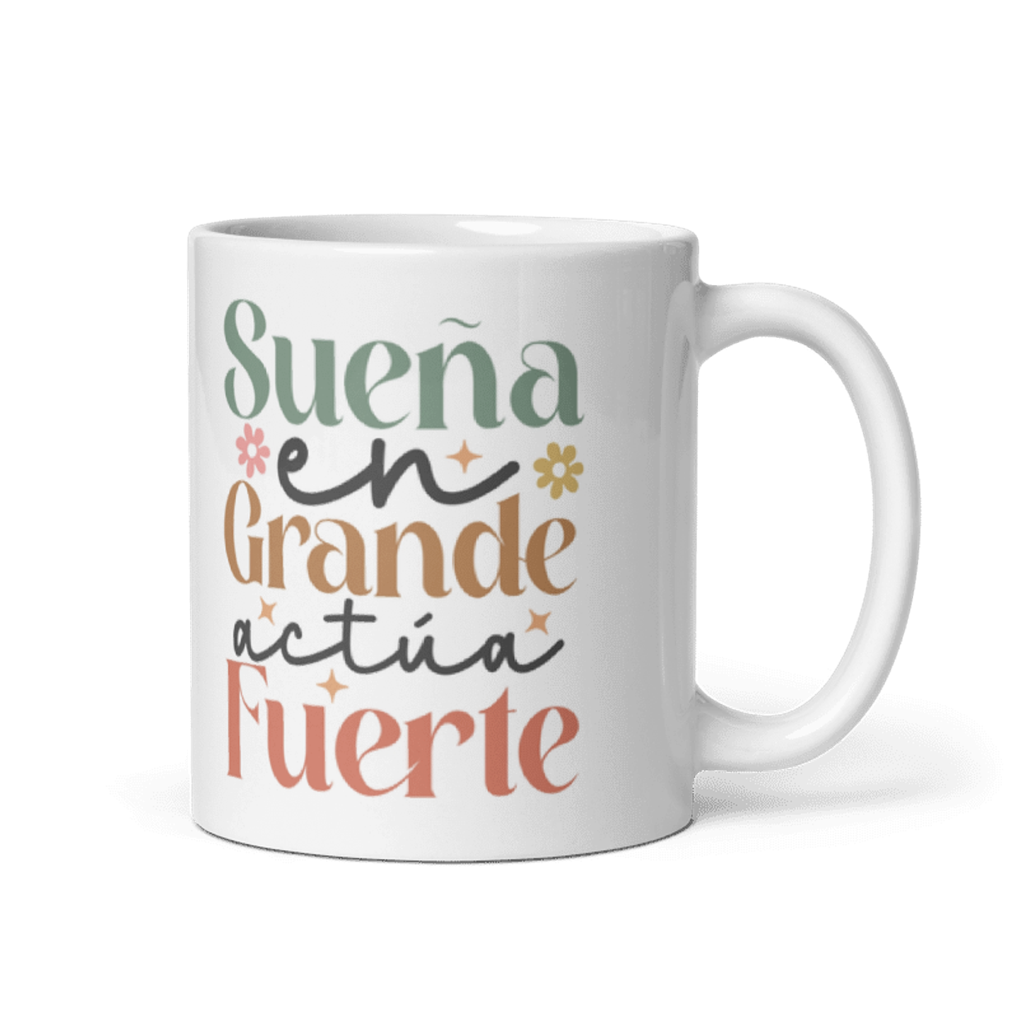 Taza con frases inspiradoras - Sueña en grande actúa fuerte 1