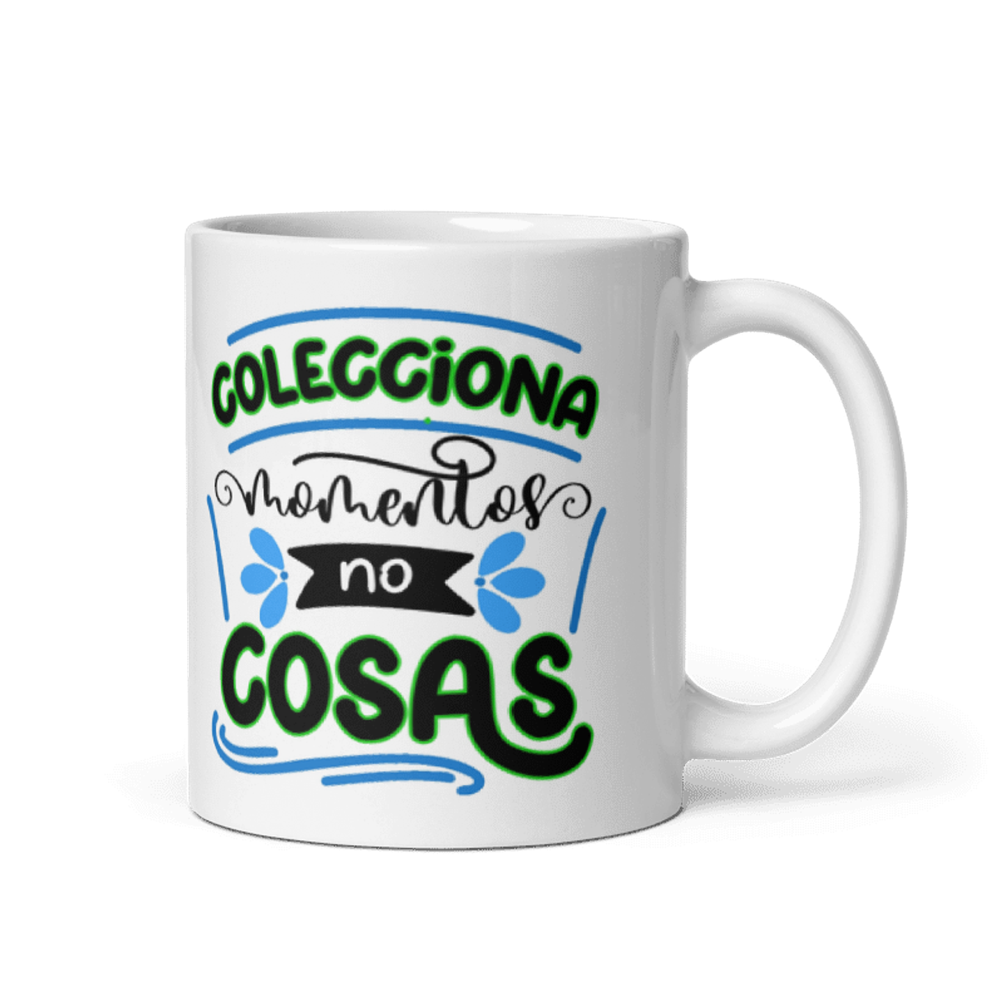 Taza con frases inspiradoras - Colecciona momentos no cosas 1