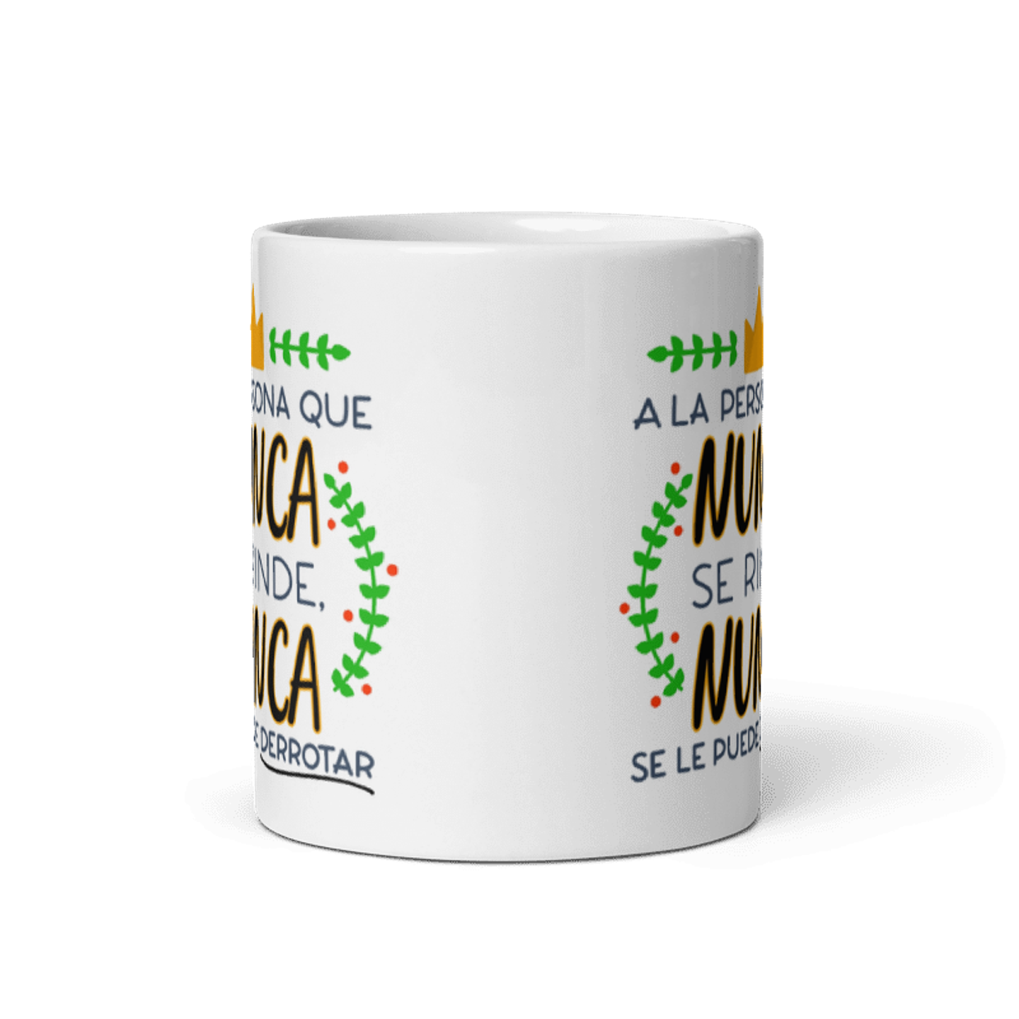 Taza con frases inspiradoras - A la persona que nunca se rinde. Nunca se le puede derrotar  3