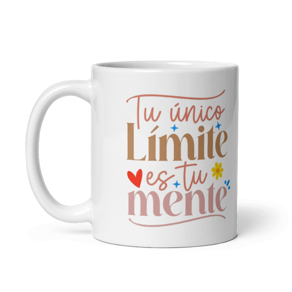 Taza con frases inspiradoras - Tu único límite es tu mente  2