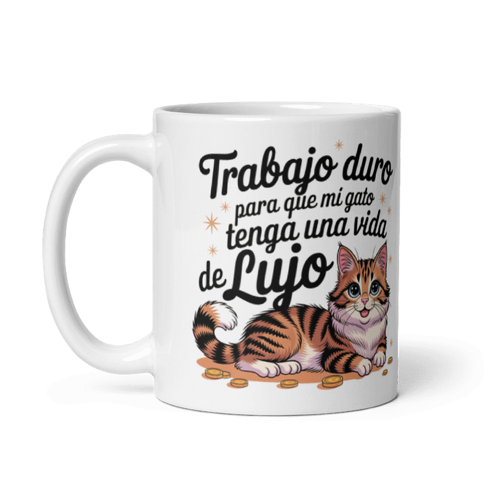 Taza Regalo - Trabajo duro para que mi gato tenga una vida de lujo  2