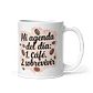 Taza meme - Mi agenda del día: 1. Café. 2. Sobrevivir - Miniatura 1