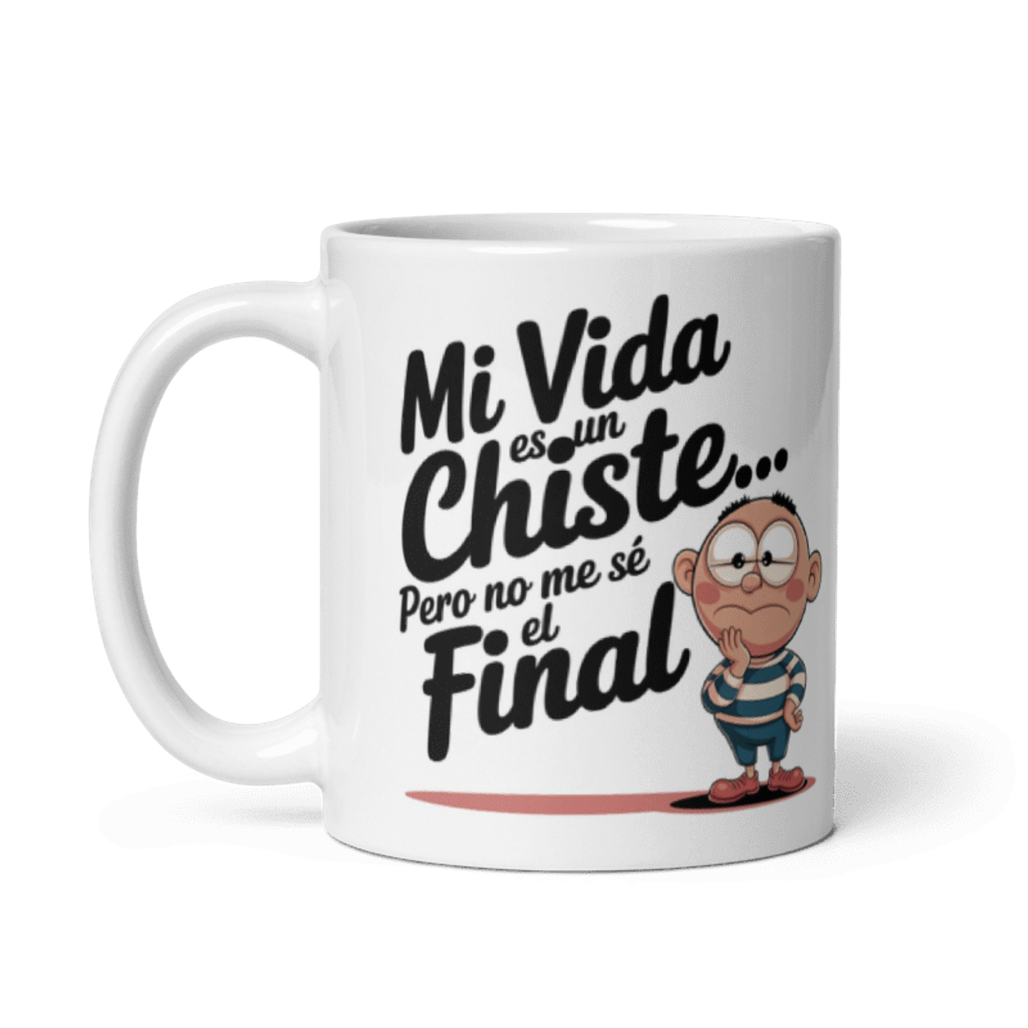 Taza meme - Mi vida es un chiste… pero no me sé el final 2