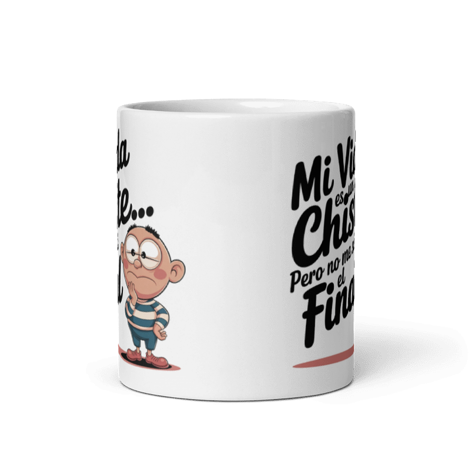 Taza meme - Mi vida es un chiste… pero no me sé el final 3