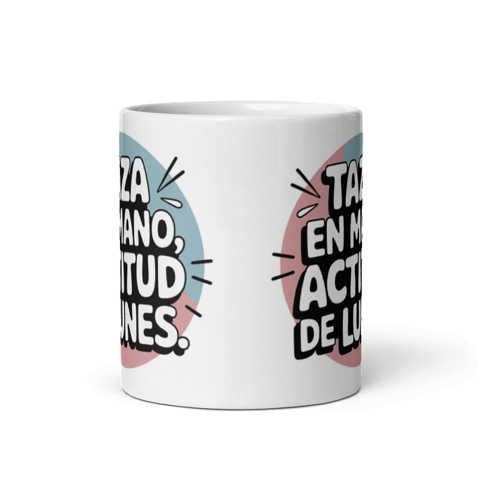 Taza meme - Taza en mano, actitud de lunes 3