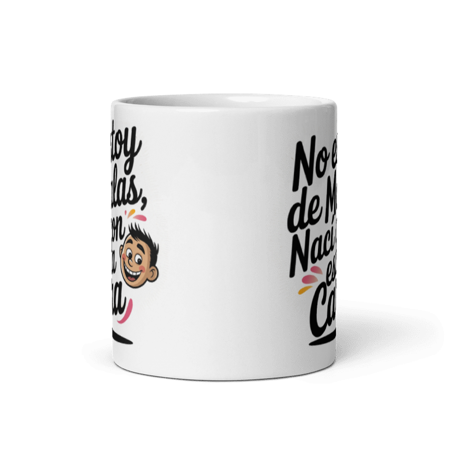 Taza meme - No estoy de malas, nací con esta cara 3