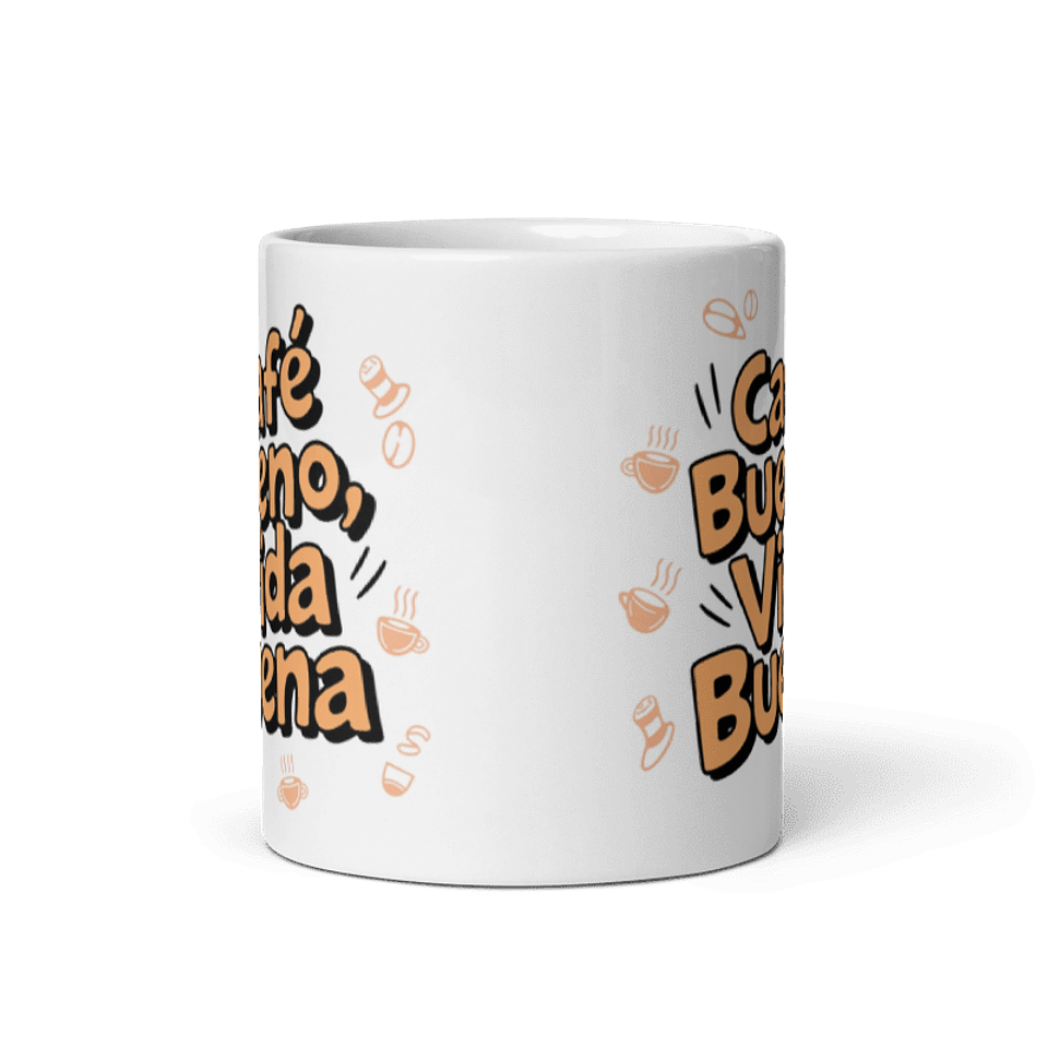 Taza meme - Café bueno, vida buena  3