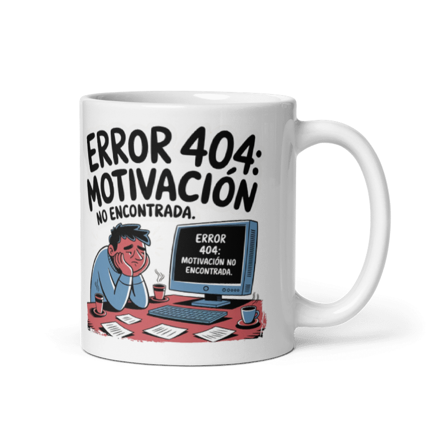 Taza frikis - Error 404: Motivación no encontrada 1