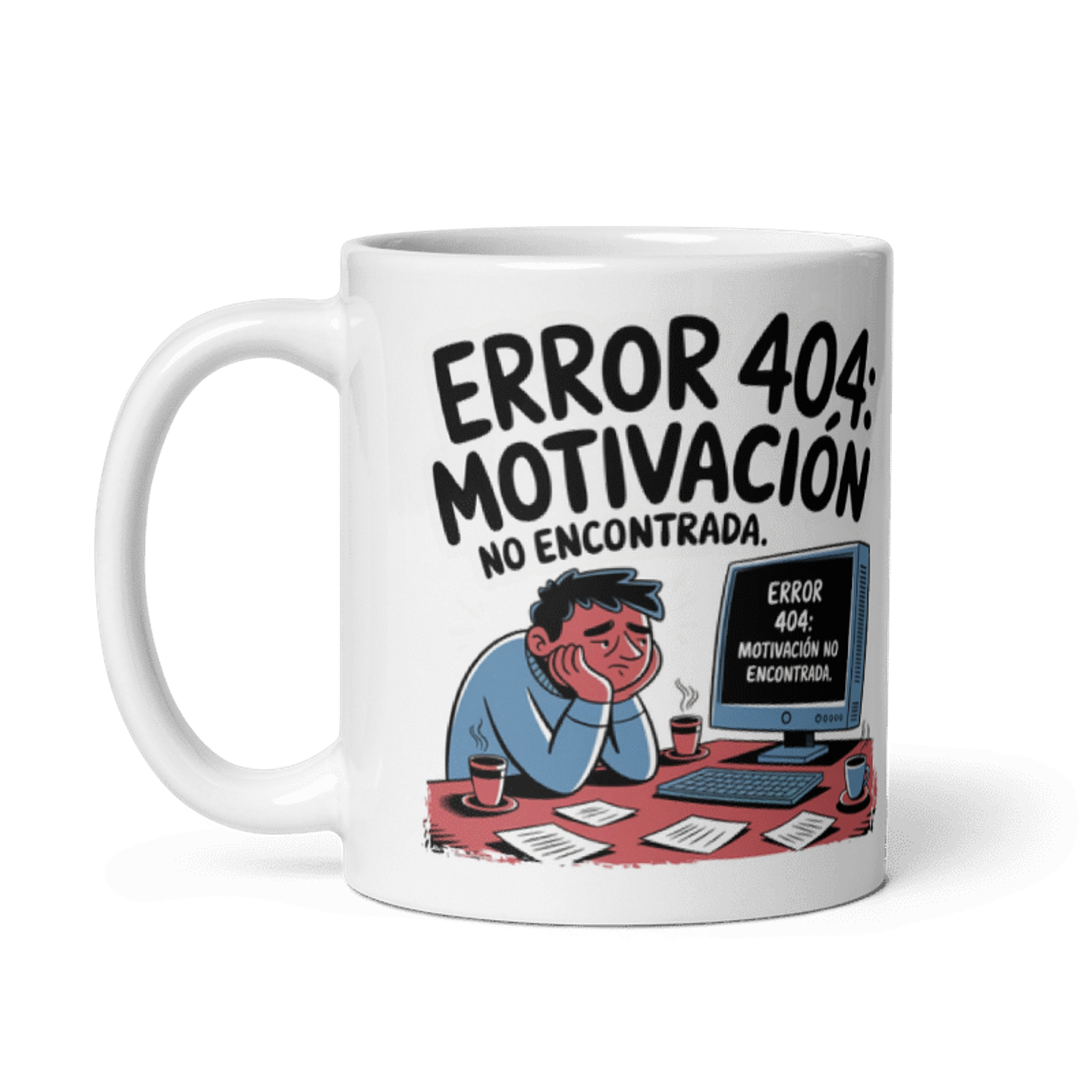 Taza frikis - Error 404: Motivación no encontrada 2