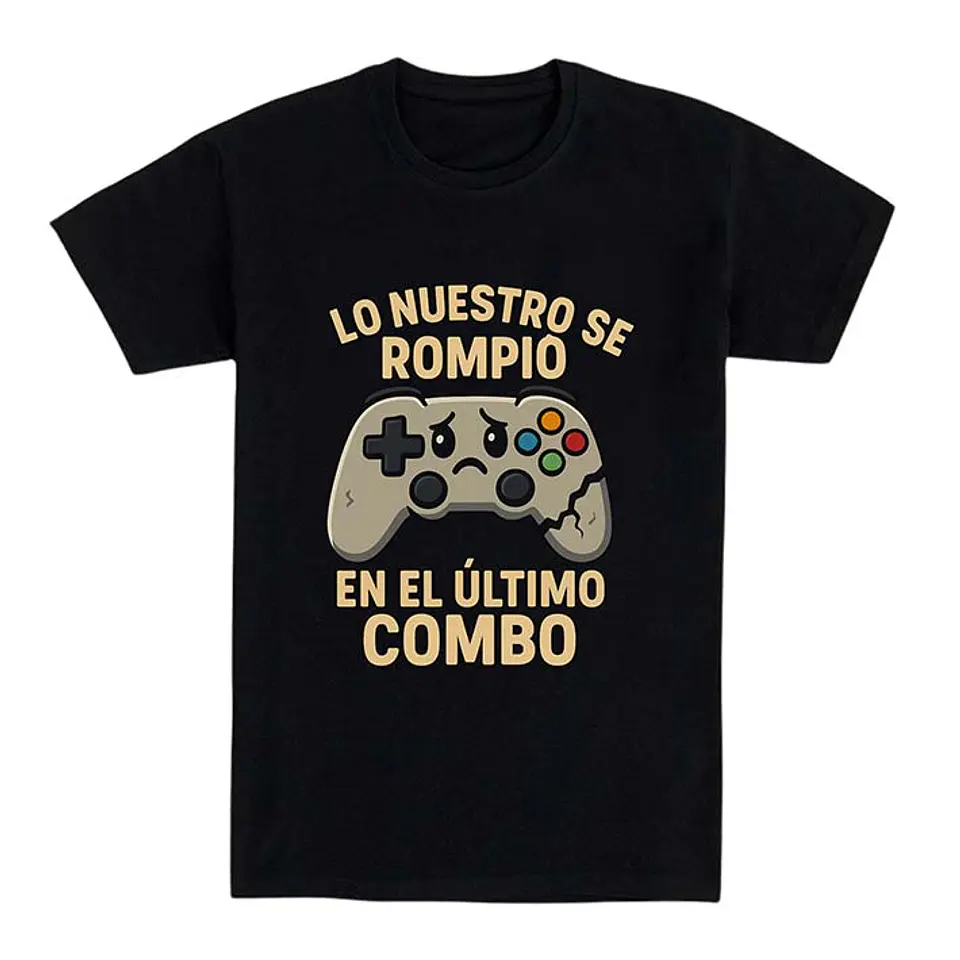 Camiseta graciosa – Lo nuestro se rompió en el último combo 1