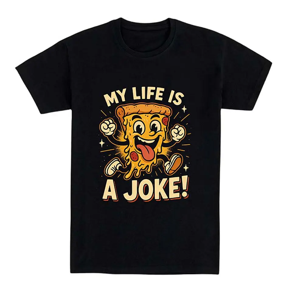 Camiseta graciosa – My life is a joke!  1