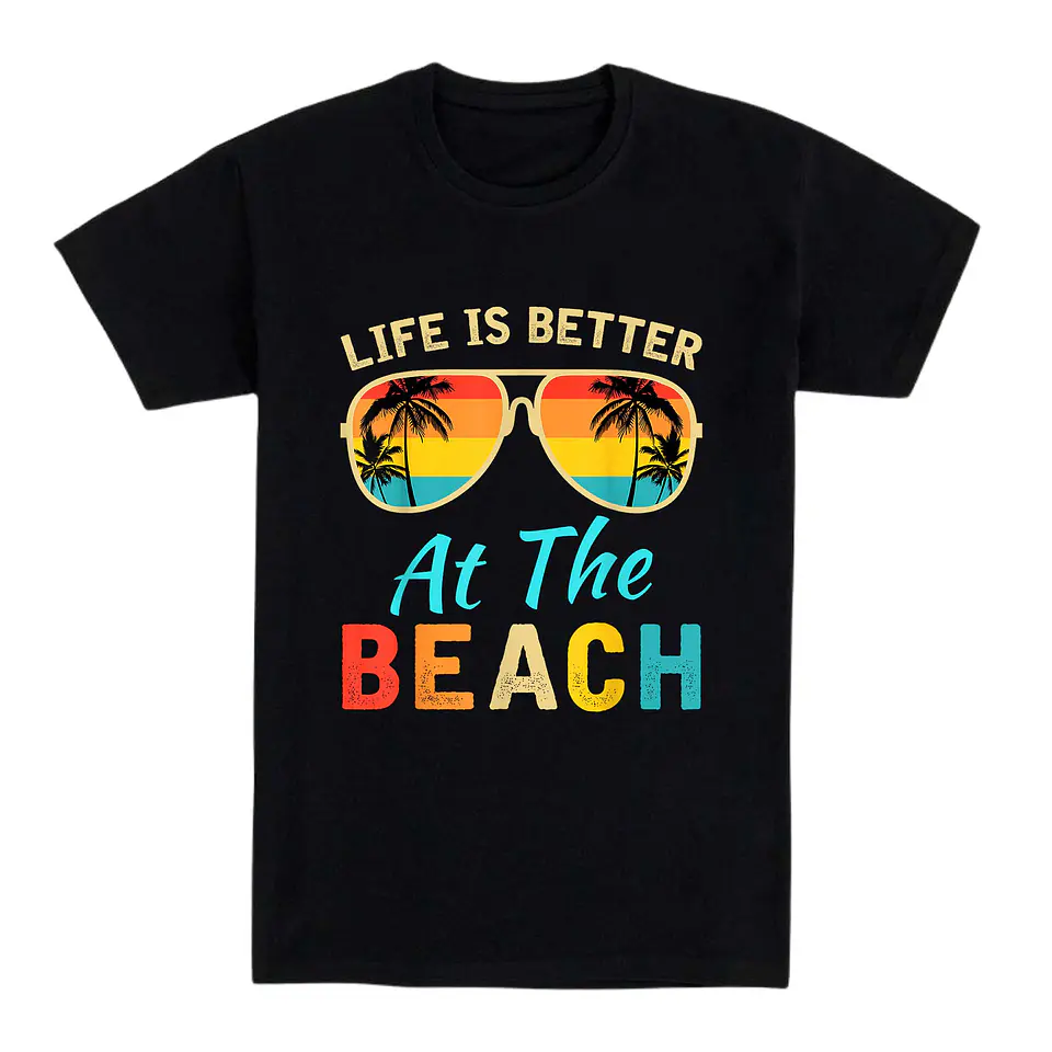 Camiseta playa – Life Is Better at the Beach 1