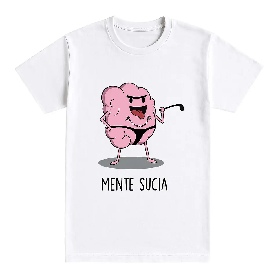 Camiseta divertida – Mente Sucia 1