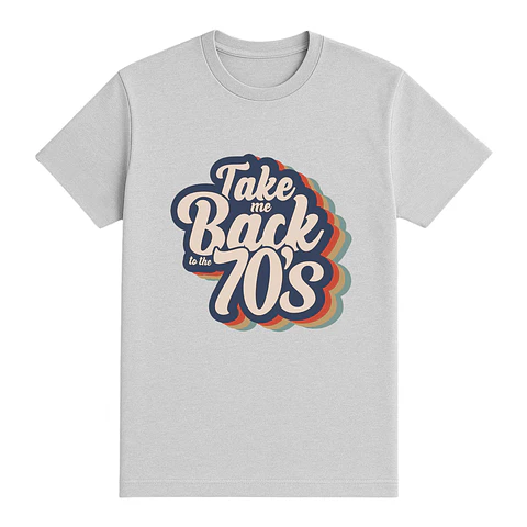 Camiseta retro – Take me back to the 70’s