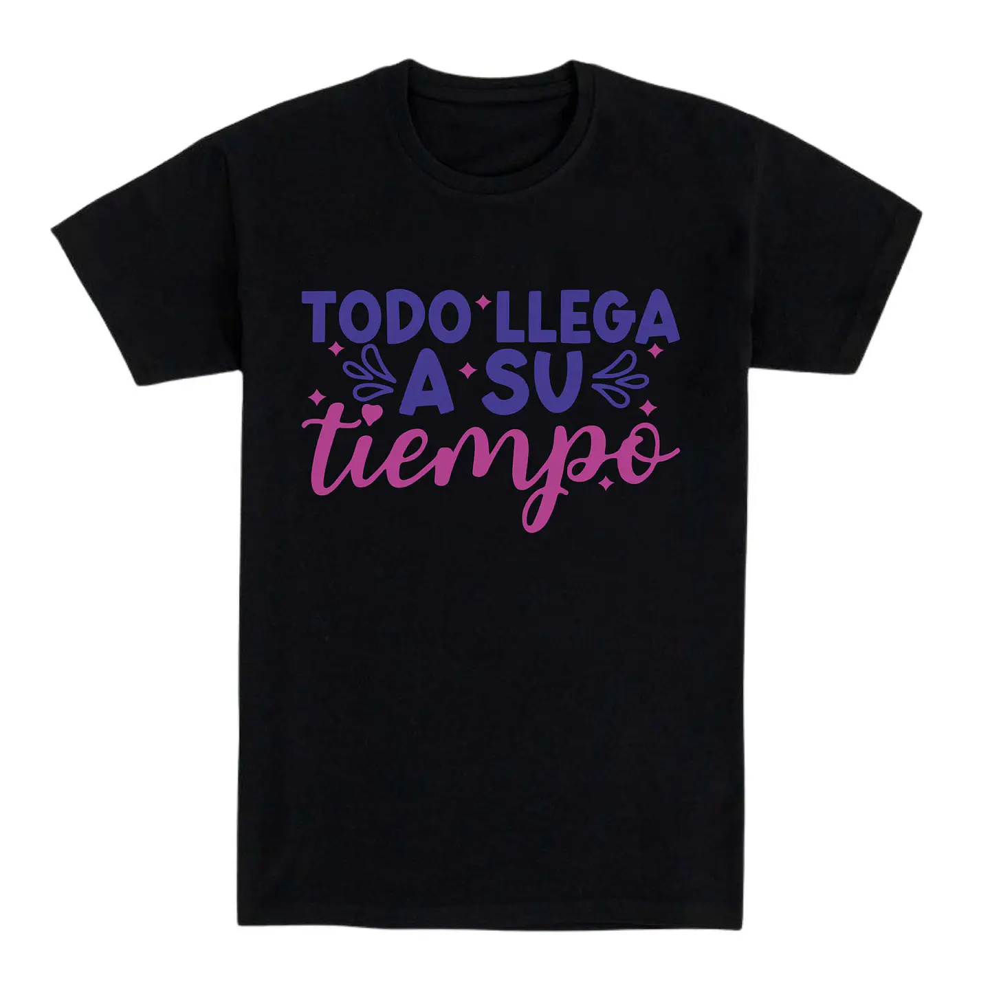 Camiseta con frase – Todo llega a su tiempo 1