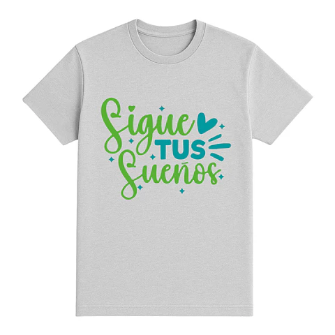 Camiseta con frase – Sigue tus sueños