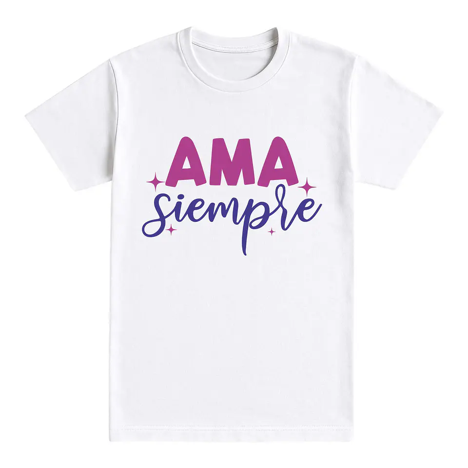 Camiseta con frase – Ama siempre 1
