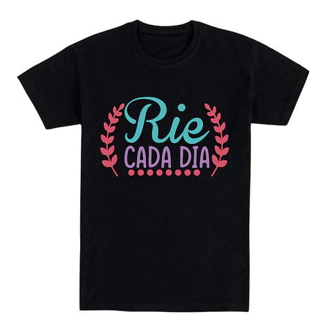 Camiseta con frase – Ríe cada día