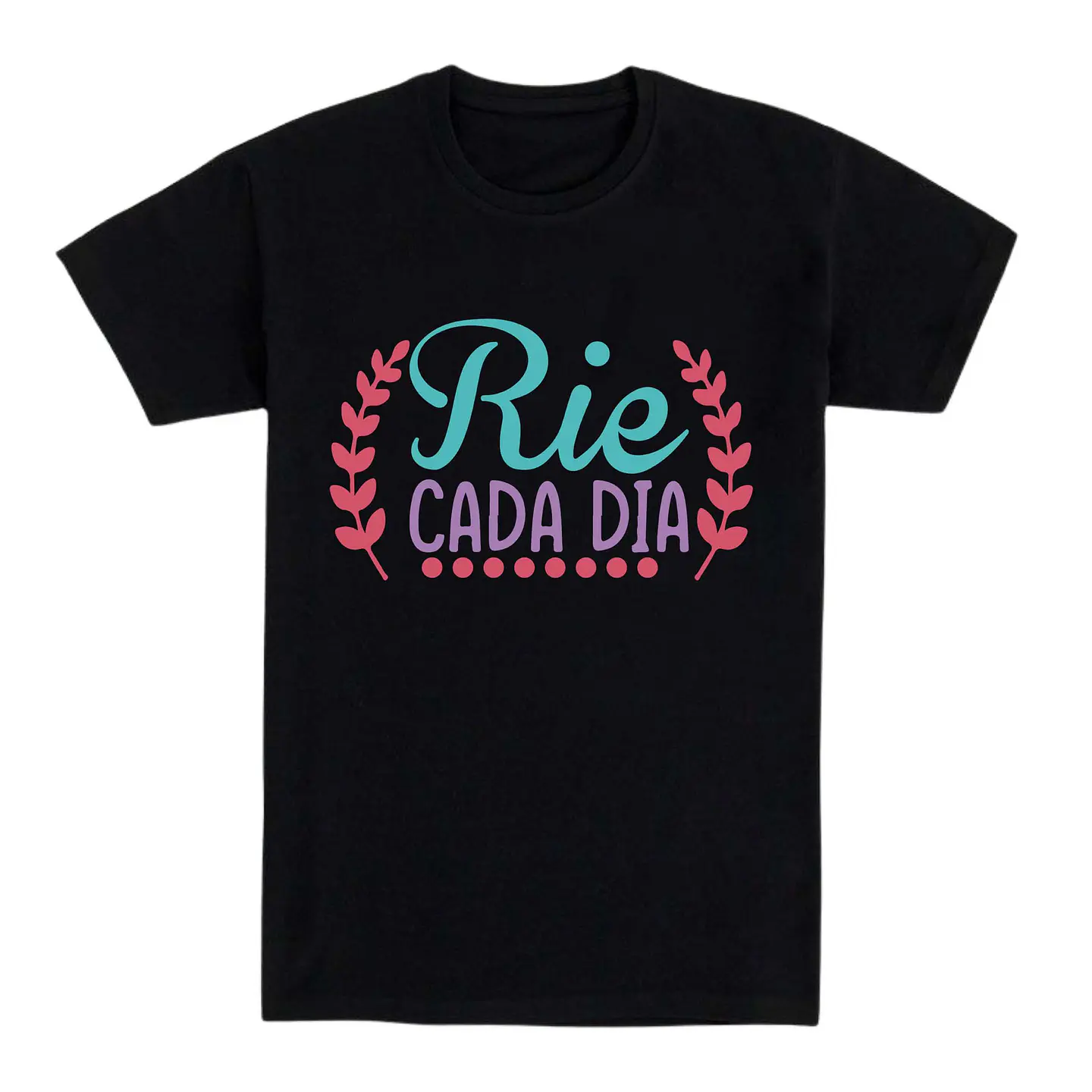 Camiseta con frase – Ríe cada día 1