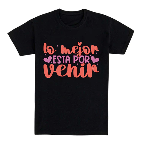 Camiseta con frase – Lo mejor está por venir