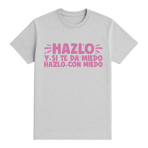 Camiseta con frase – Hazlo con miedo