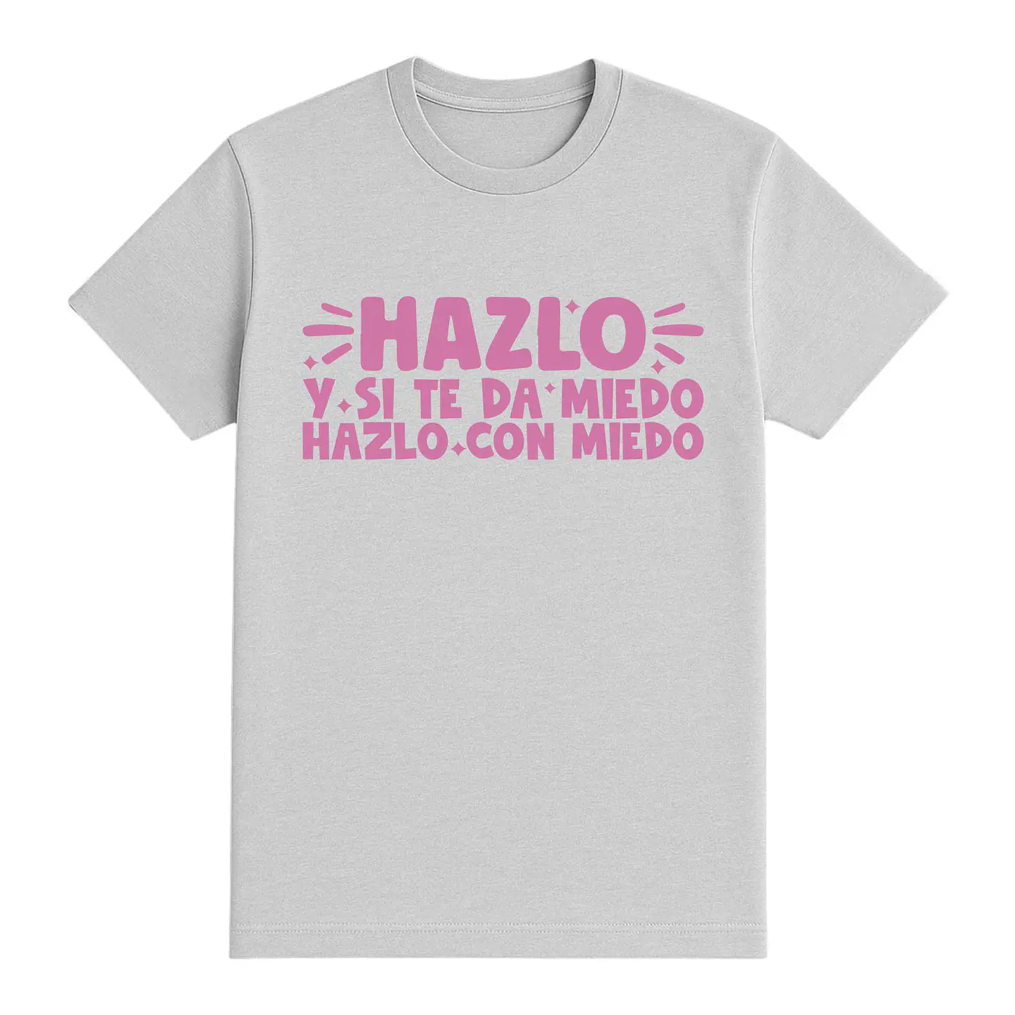 Camiseta con frase – Hazlo con miedo 1