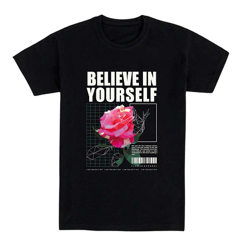Camiseta flores – Believe in Yourself