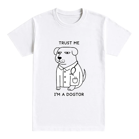 Camiseta Perro - Confía en Mí, Soy un Dogtor