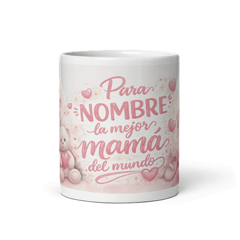 Taza personalizada mamá, añade su nombre - 002