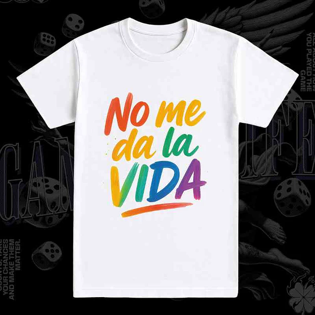 Camisetas no me da la vida