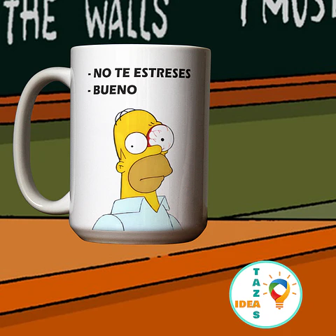 Tazón Homero | - No te estreses - Bueno