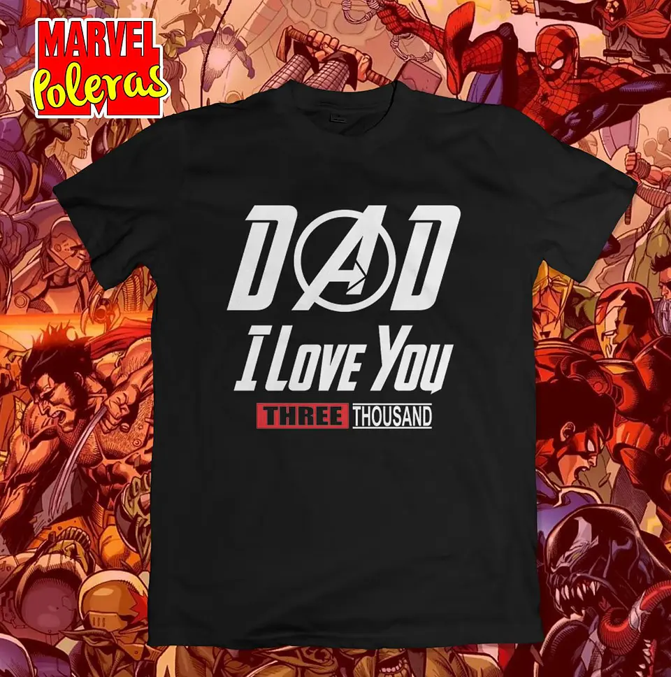 Polera DAD I LOVE YOU 3000 | Colección Poleras Marvel 4