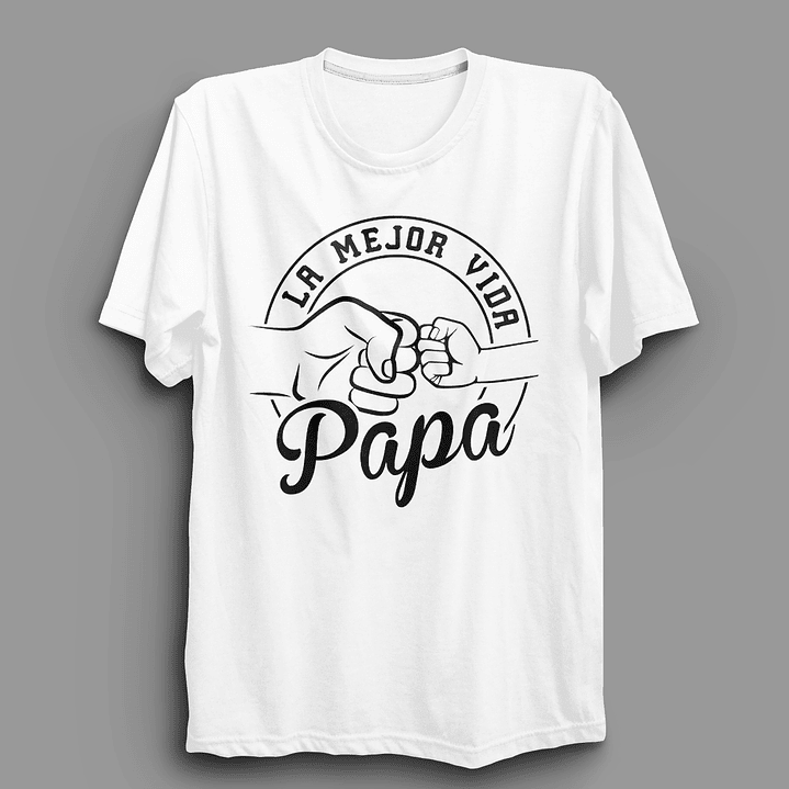 Polera para papa | la mejor vida Papá 5