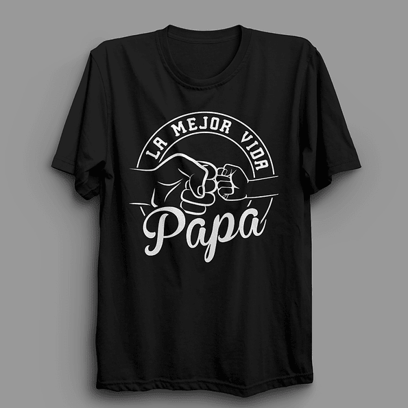 Polera para papa | la mejor vida Papá 4